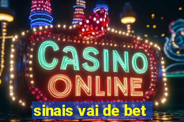 sinais vai de bet