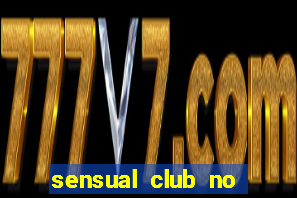 sensual club no esporte interativo