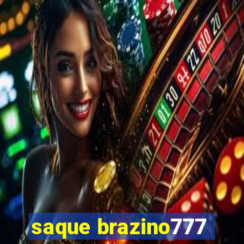 saque brazino777