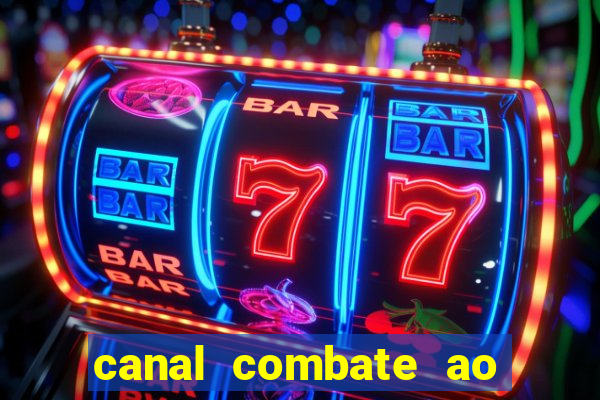 canal combate ao vivo multi canais