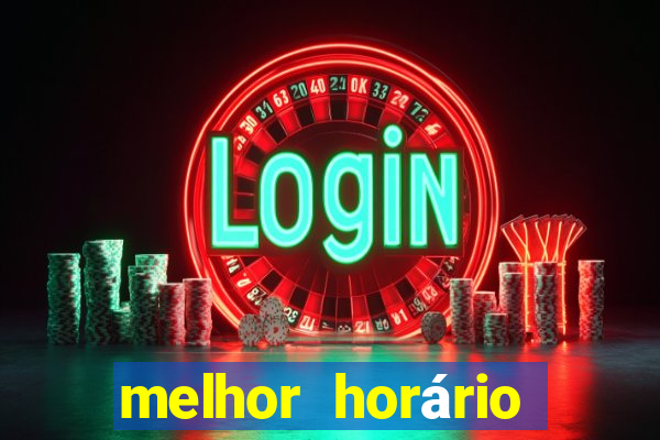 melhor horário para jogar fortune tiger a tarde