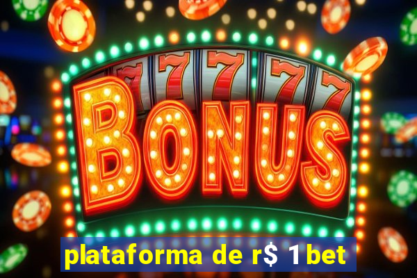 plataforma de r$ 1 bet