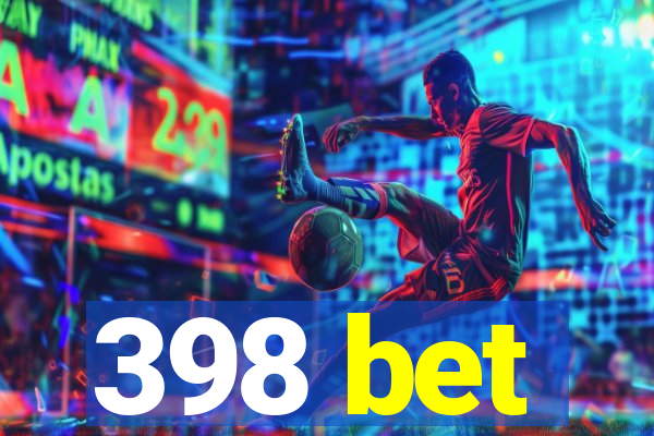 398 bet