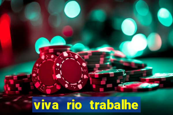 viva rio trabalhe conosco 2024