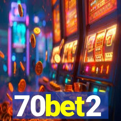 70bet2