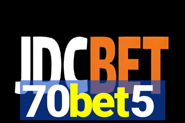 70bet5