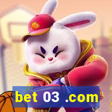 bet 03 .com