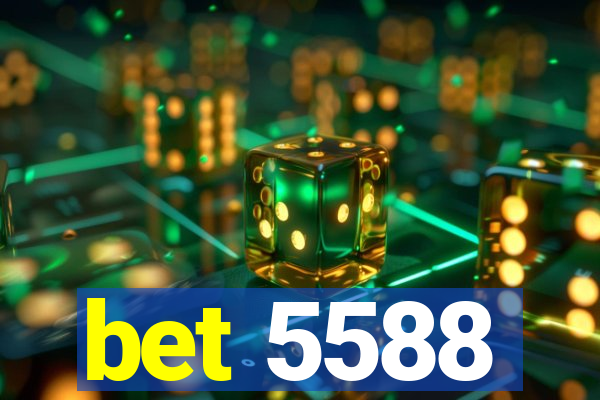 bet 5588