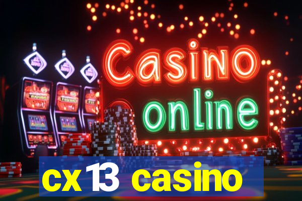 cx13 casino