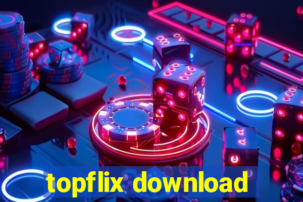 topflix download