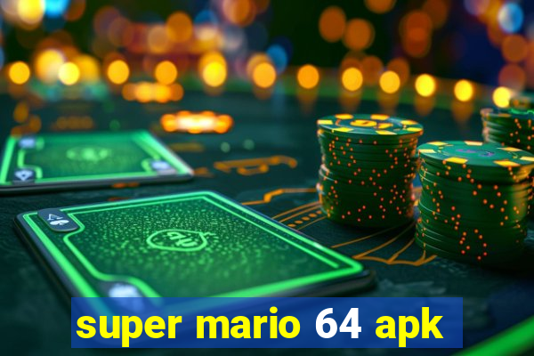 super mario 64 apk