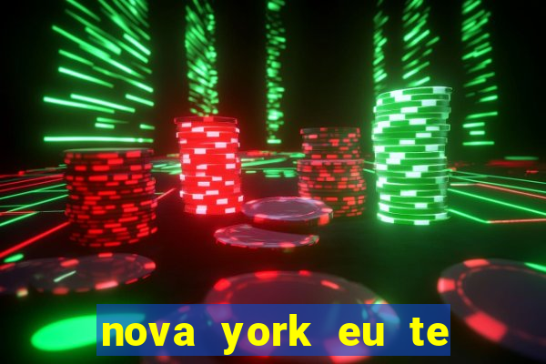 nova york eu te amo download