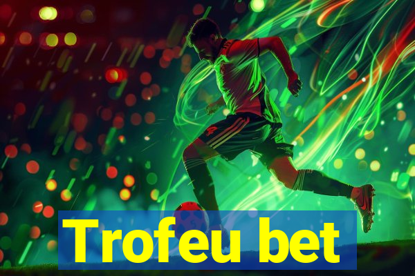 Trofeu bet