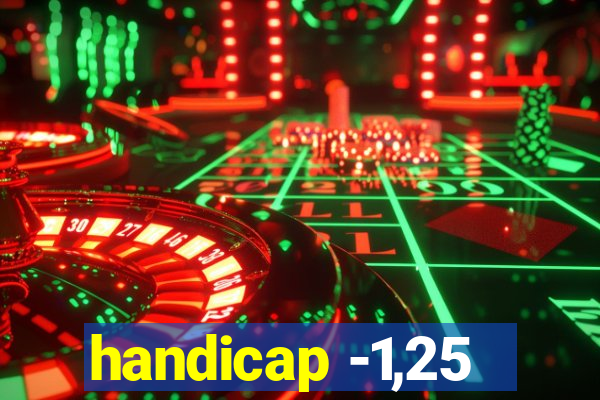 handicap -1,25