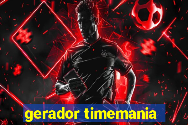 gerador timemania