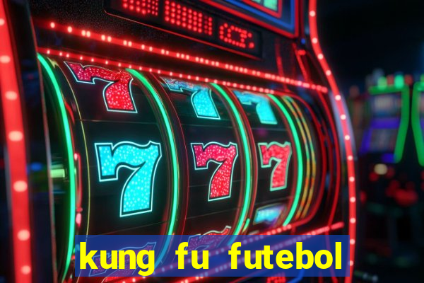 kung fu futebol clube dublado download utorrent