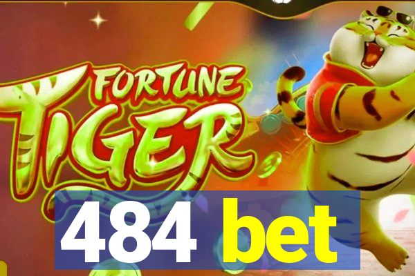 484 bet