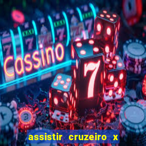 assistir cruzeiro x fluminense futemax