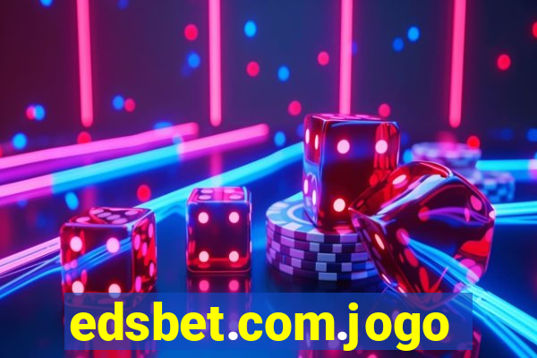 edsbet.com.jogos.app