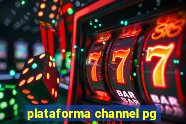 plataforma channel pg