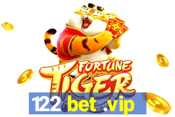 122 bet .vip