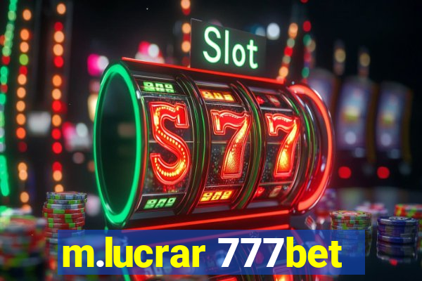 m.lucrar 777bet