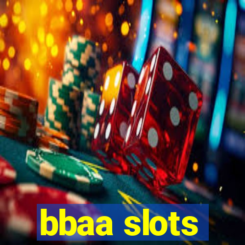 bbaa slots