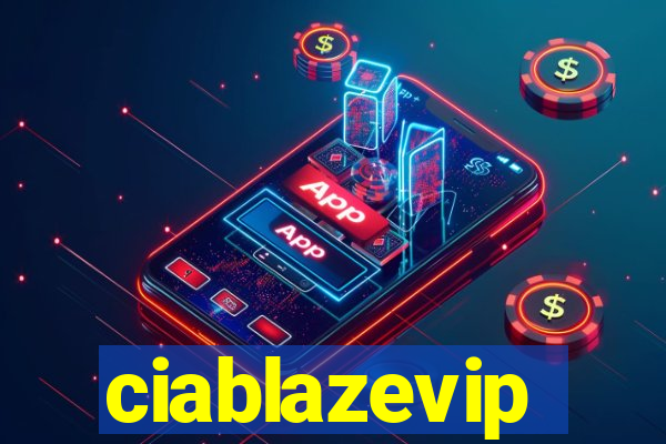 ciablazevip