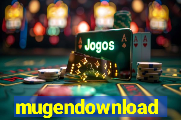 mugendownload