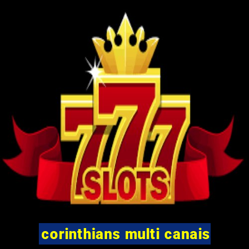 corinthians multi canais