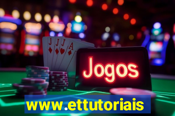 www.ettutoriais.com