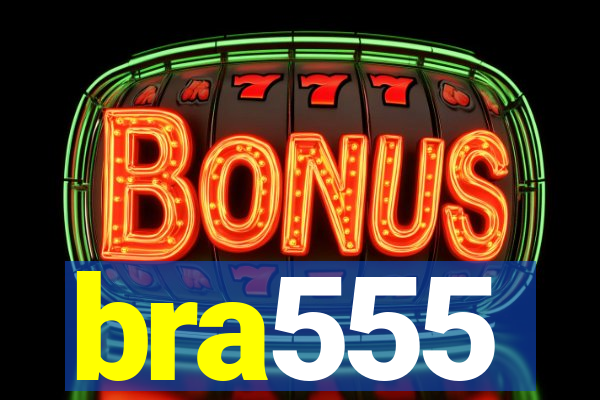 bra555