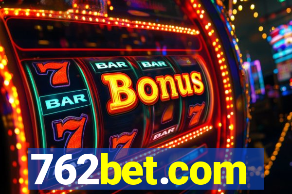 762bet.com