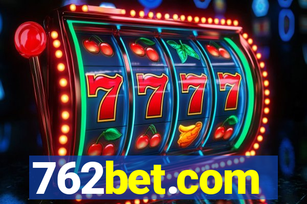 762bet.com