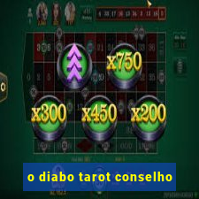 o diabo tarot conselho