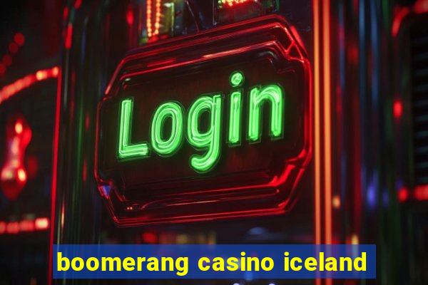 boomerang casino iceland