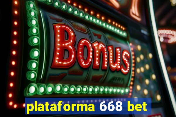 plataforma 668 bet