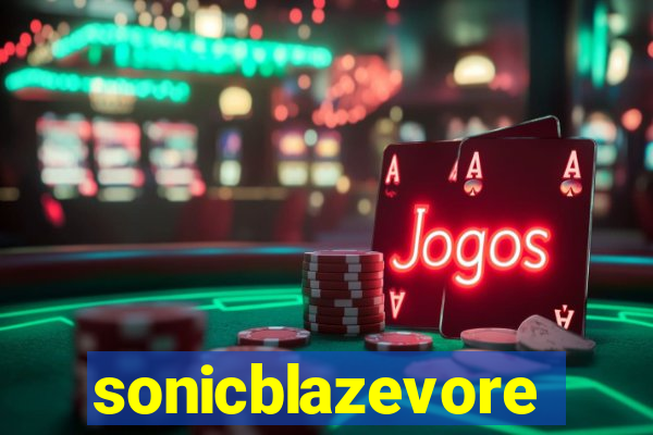 sonicblazevore