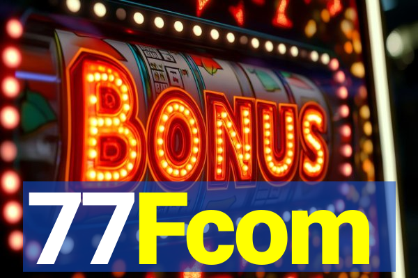 77Fcom