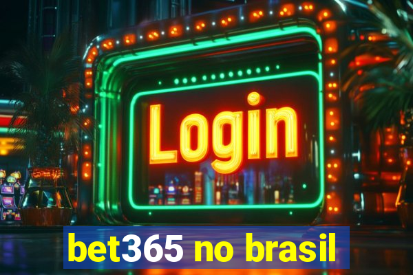 bet365 no brasil