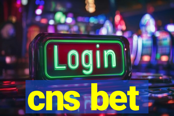 cns bet