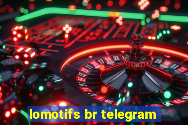 lomotifs br telegram