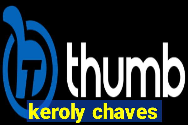 keroly chaves