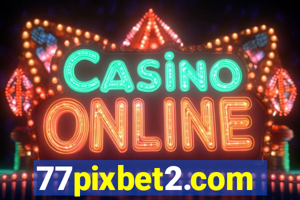 77pixbet2.com