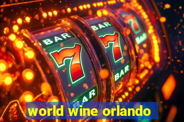 world wine orlando