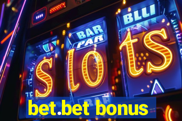 bet.bet bonus