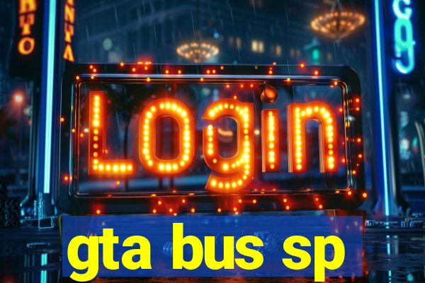 gta bus sp