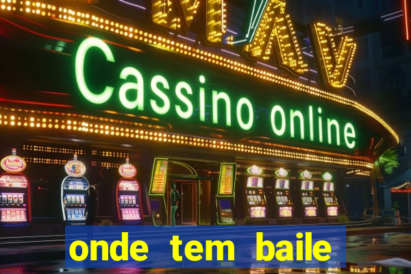 onde tem baile hoje em joinville