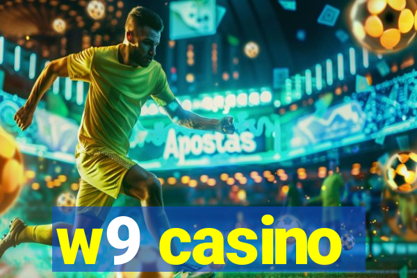 w9 casino