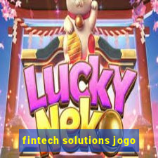 fintech solutions jogo